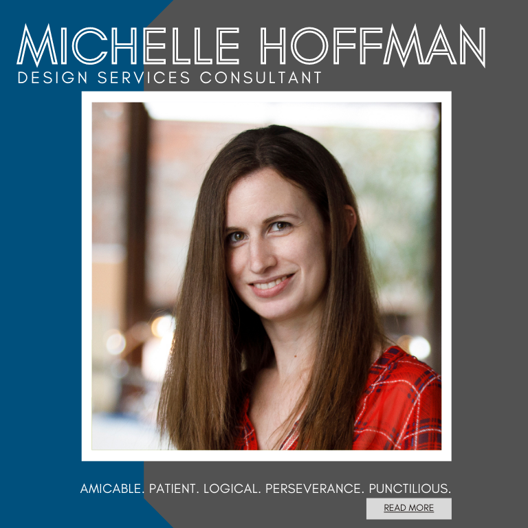  Michelle Hoffman - Design Services Consultant 